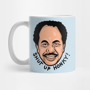 shut up honky! Mug